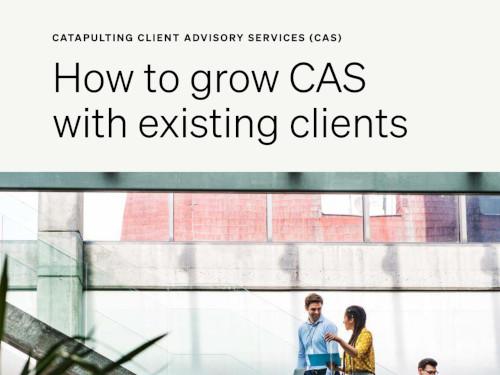 How to grow CAS with existing clients